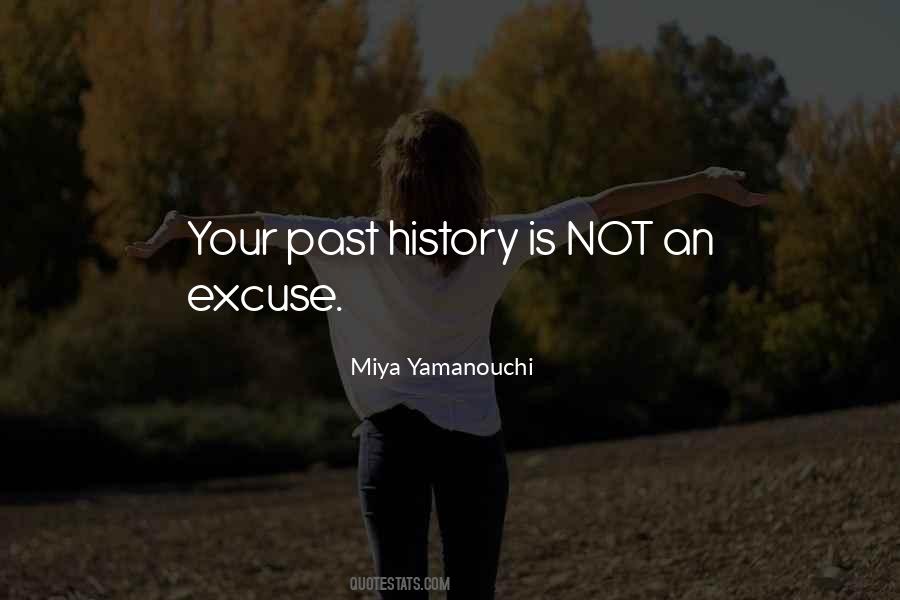 History Is Not Quotes #1741154