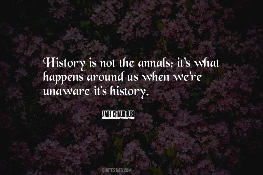 History Is Not Quotes #341486