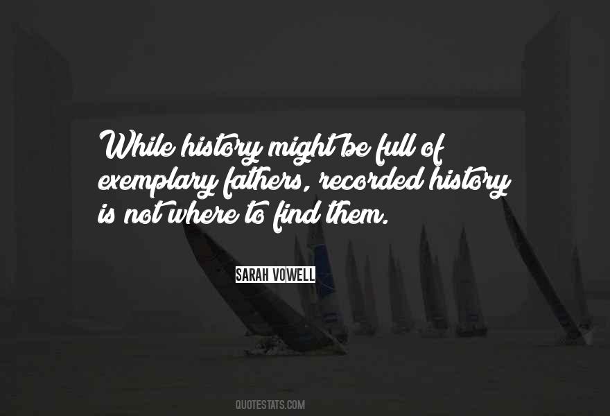 History Is Not Quotes #831860