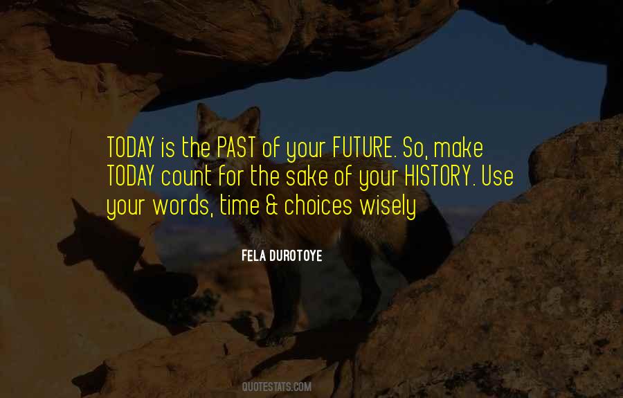 History Is The Past Quotes #346560