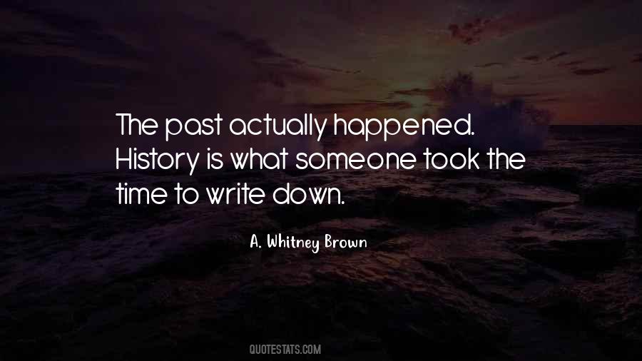 History Is The Past Quotes #408911