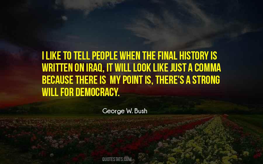 History Is Written Quotes #1520574