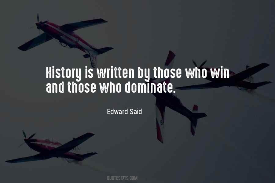 History Is Written Quotes #1693817