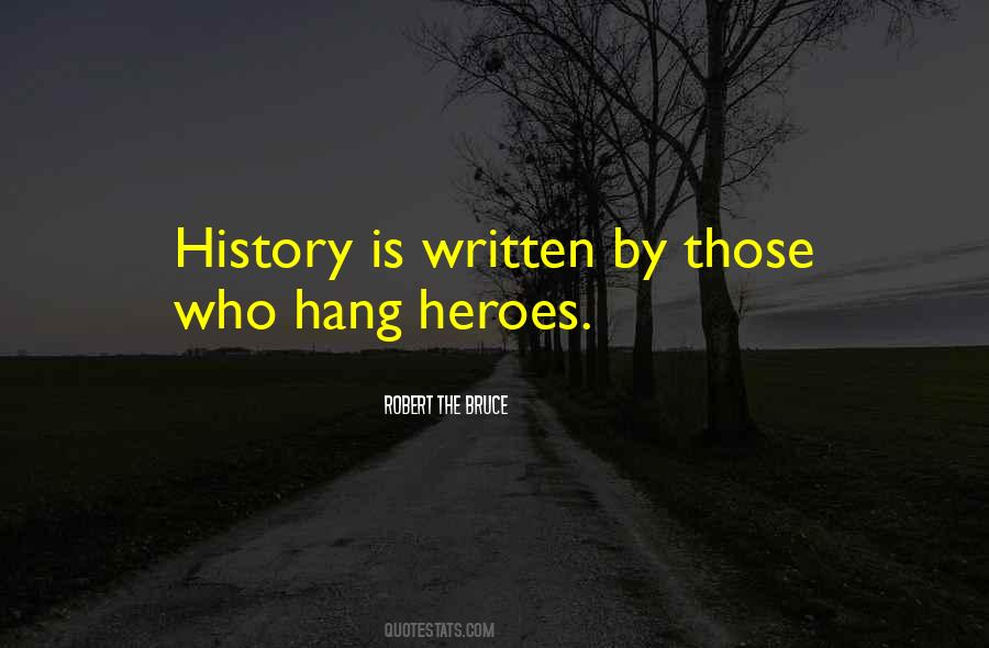 History Is Written Quotes #247490