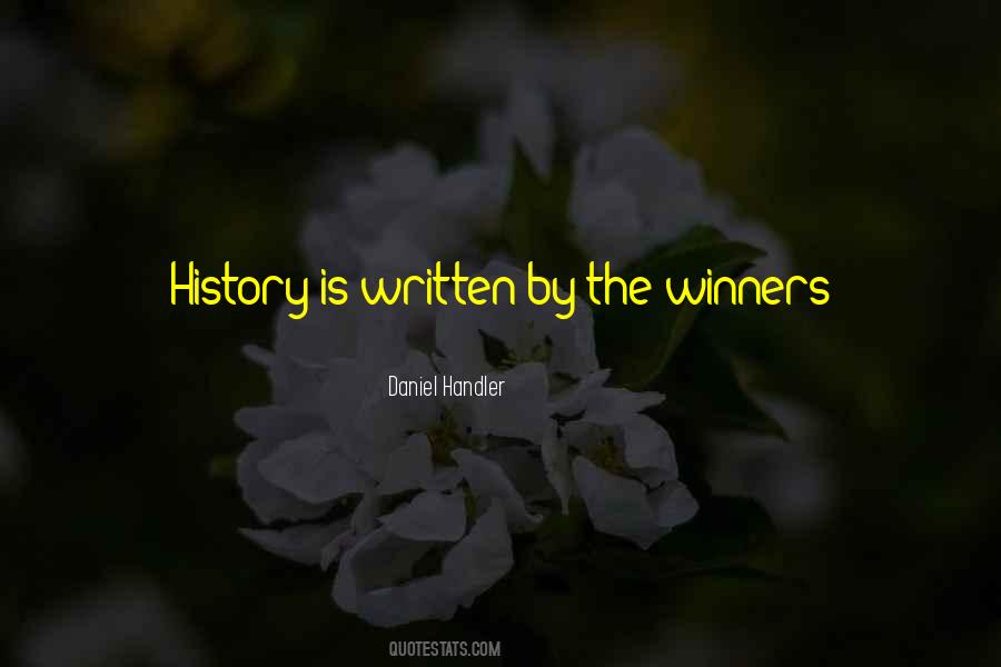 History Is Written Quotes #260454
