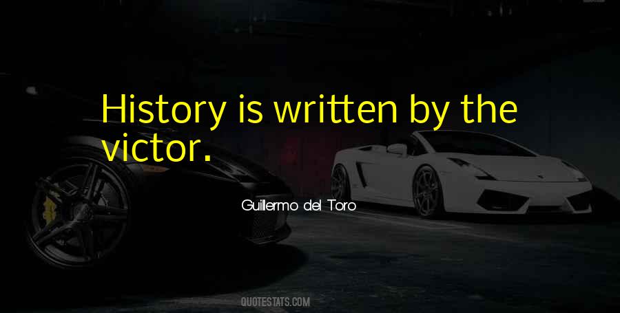 History Is Written Quotes #274546