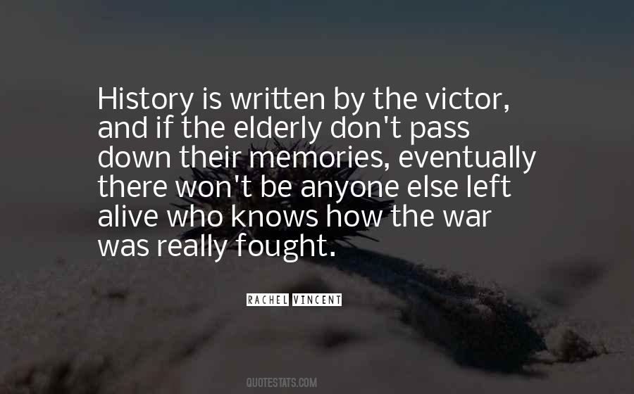 History Is Written Quotes #648083