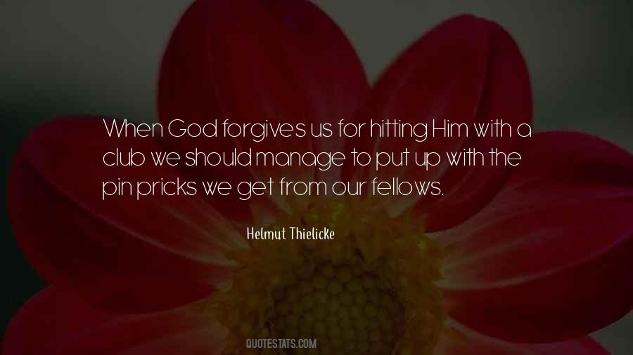 Quotes About Forgives #578333