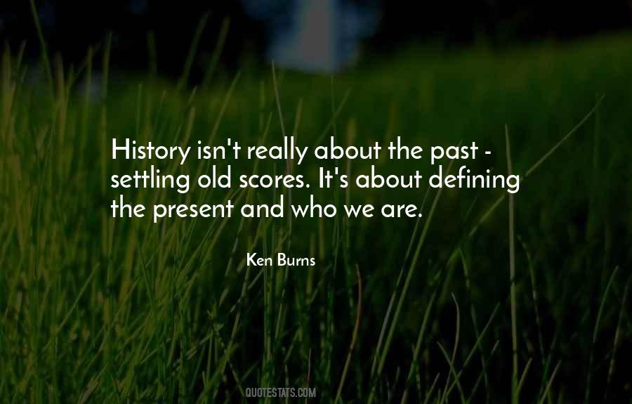 History Past Present Quotes #1338007