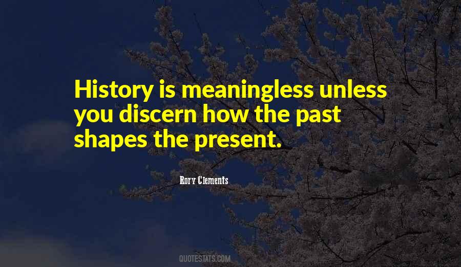 History Past Present Quotes #479422