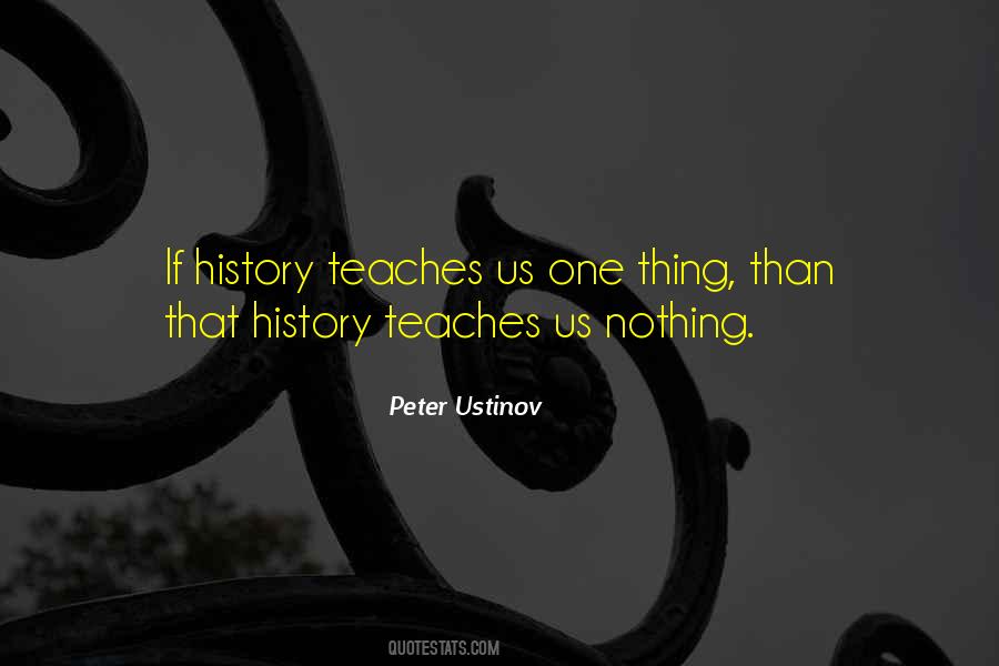 History Teaches Us Quotes #1840934