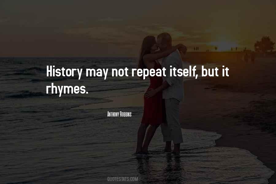 History Will Repeat Itself Quotes #342040