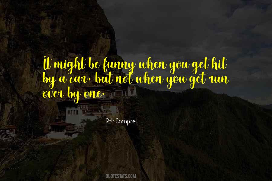 Hit And Run Funny Quotes #604188