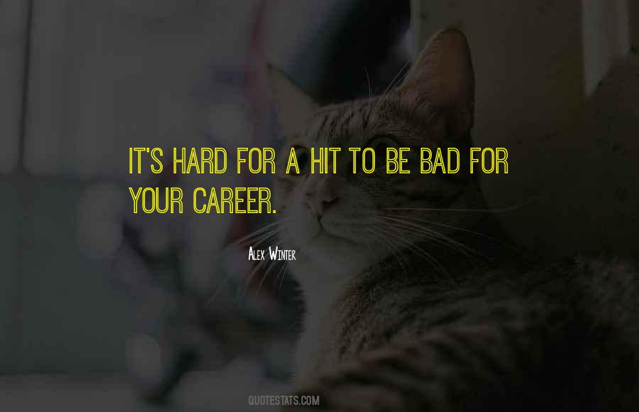 Hit It Hard Quotes #586509