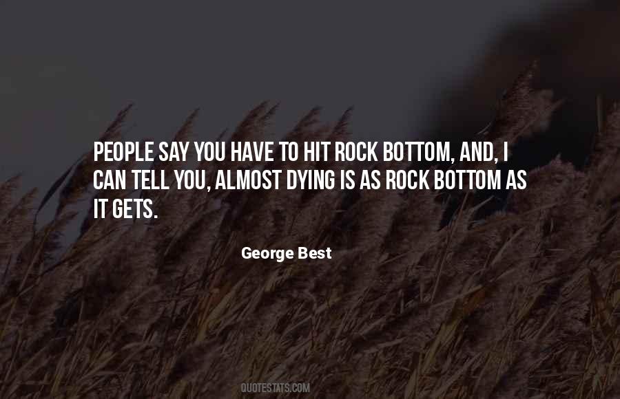 Hit Rock Bottom Quotes #1468935