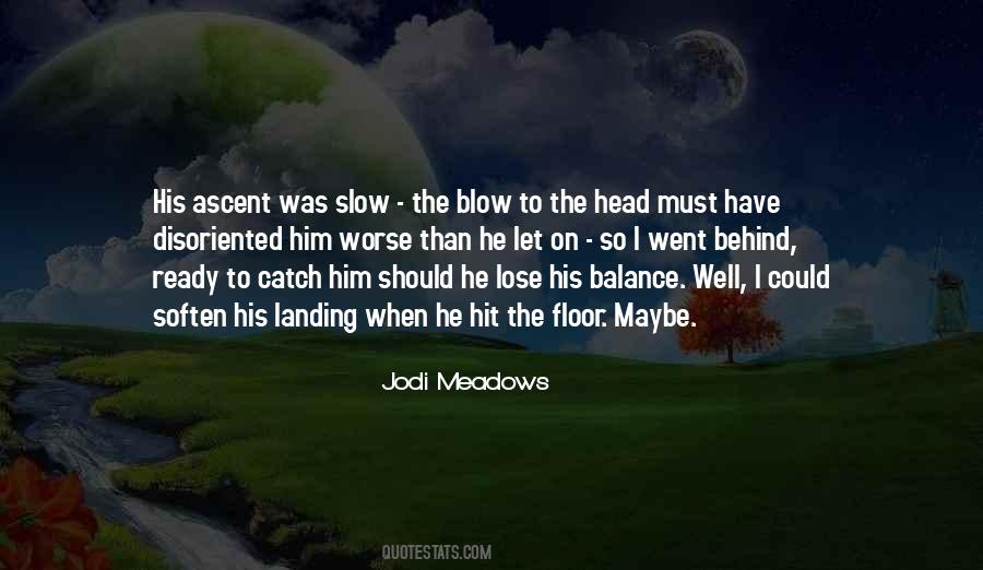 Hit The Floor Quotes #322510