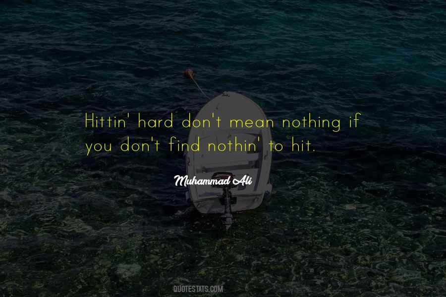 Hit You Hard Quotes #330077