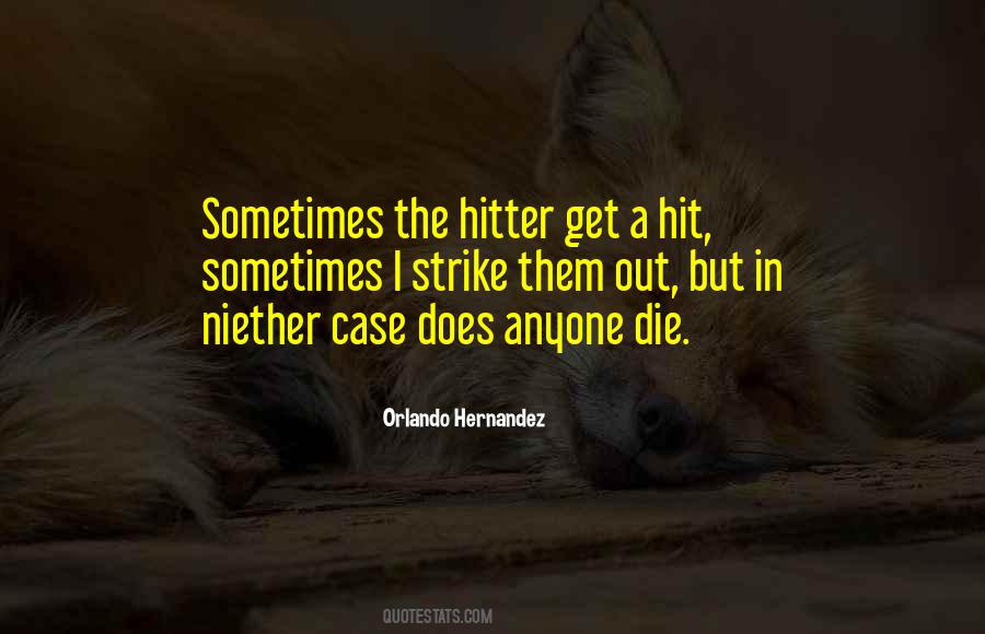 Hitter Quotes #938286