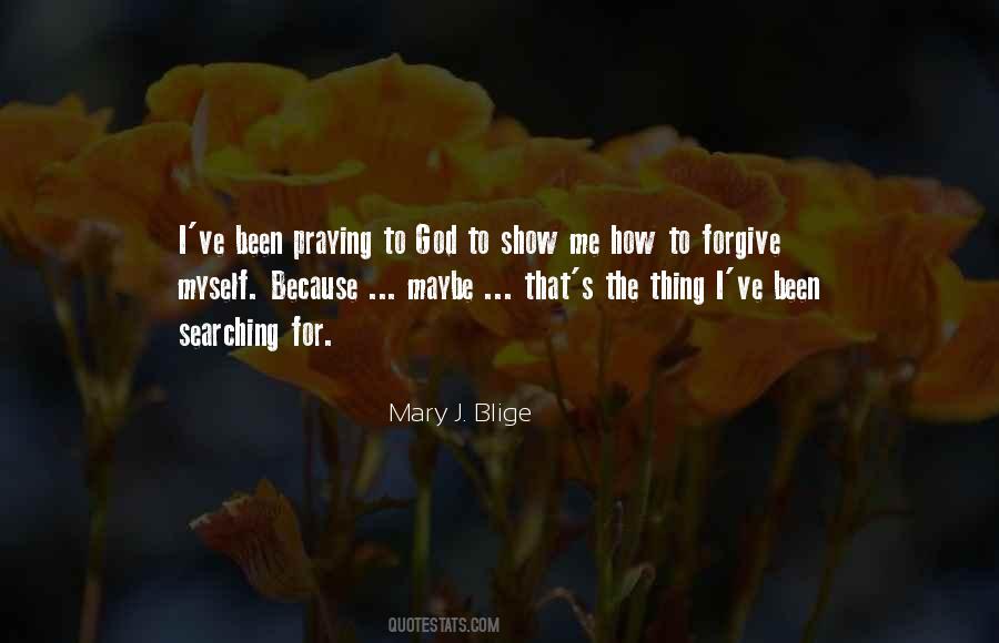 Quotes About Forgive Me God #431482