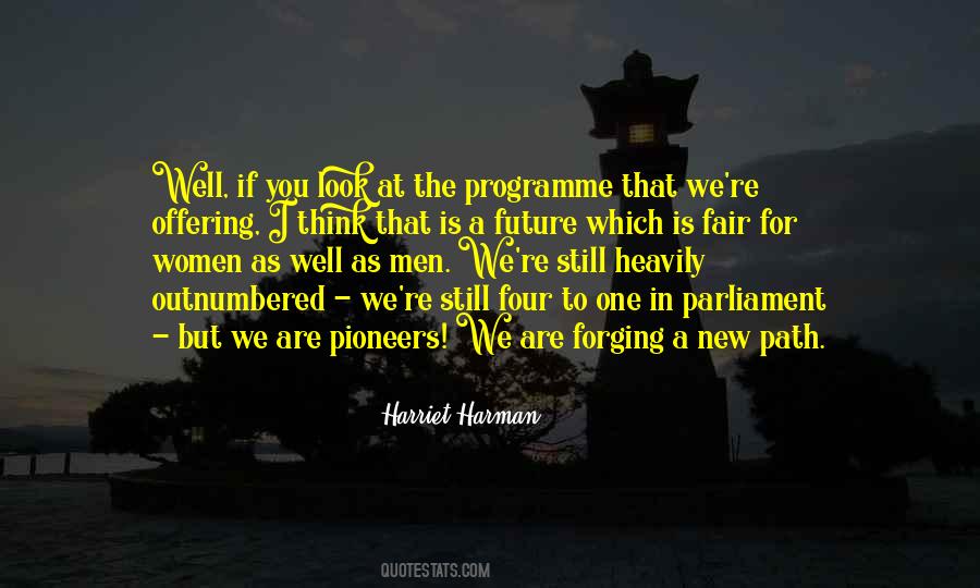 Quotes About Forging A New Path #1606818