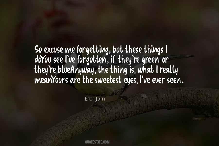 Quotes About Forgetting You #49629