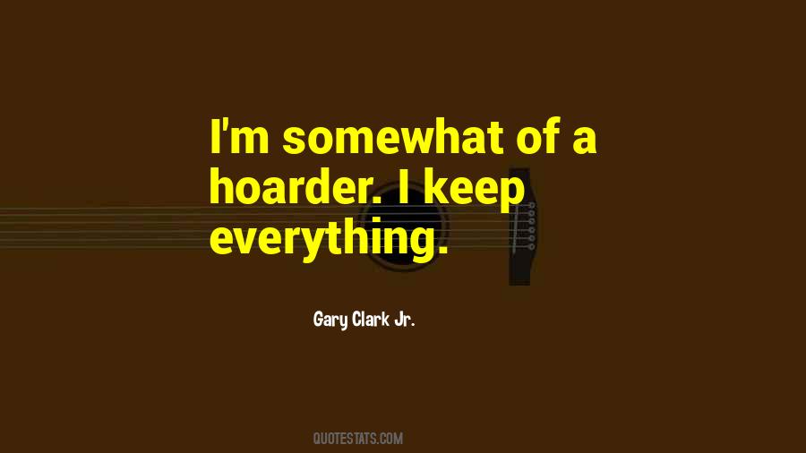 Hoarder Quotes #1268715