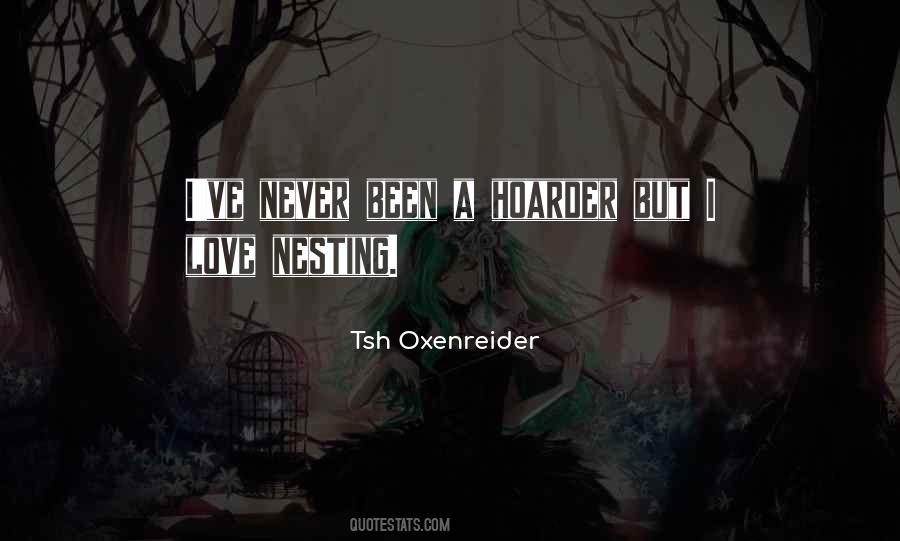 Hoarder Quotes #651562 Hoarder Quotes #651562