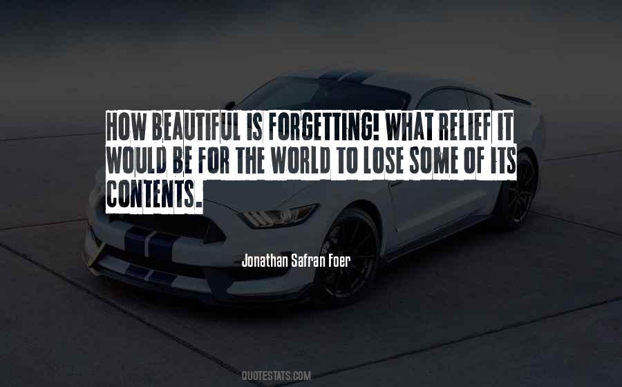 Quotes About Forgetting The World #1410005