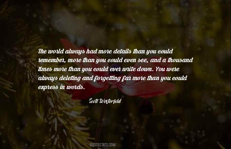 Quotes About Forgetting The World #1581187
