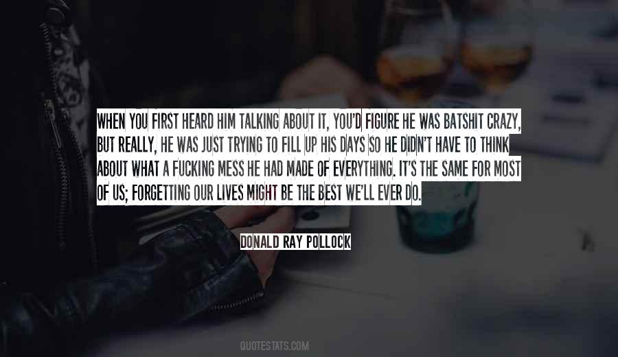 Quotes About Forgetting Everything #1029014