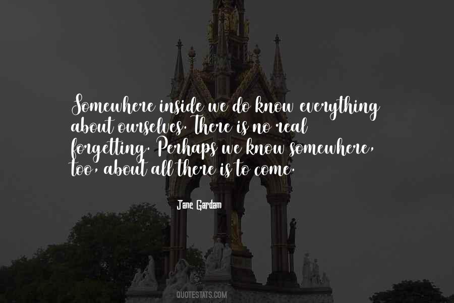 Quotes About Forgetting Everything #368586
