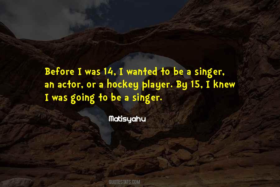 Hockey Player Quotes #1560214