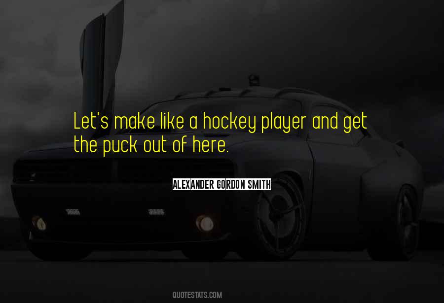 Hockey Puck Quotes #45400
