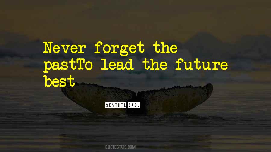 Quotes About Forget The Past #1543458