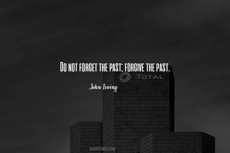 Quotes About Forget The Past #320653