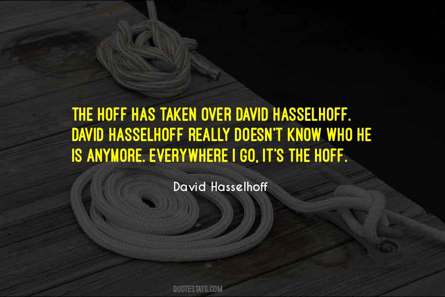 Hoff Quotes #1208001