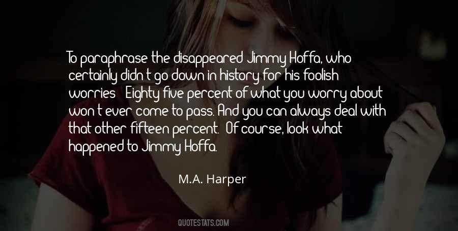 Hoffa Quotes #1736510