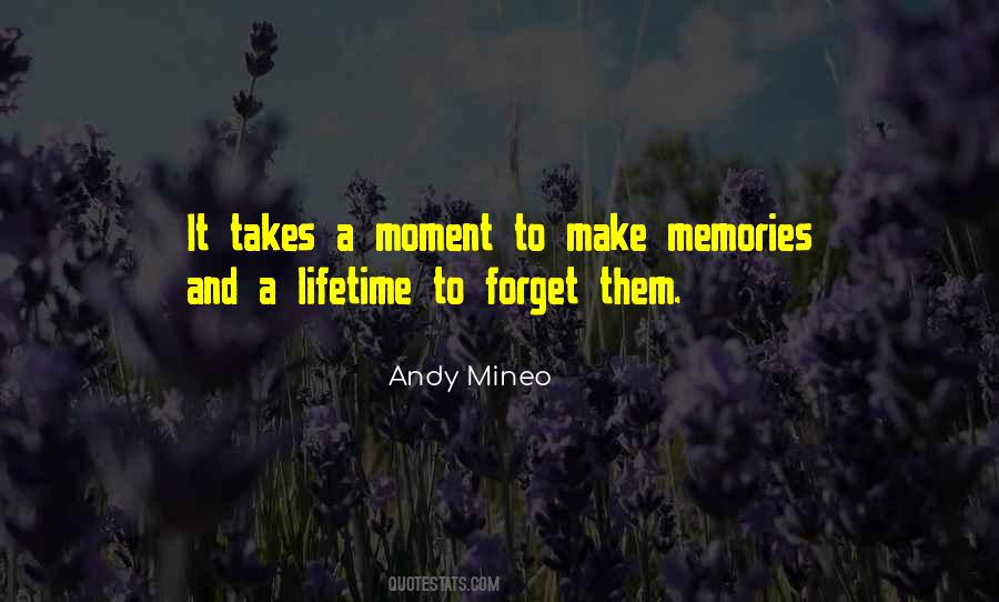 Quotes About Forget Memories #1312535