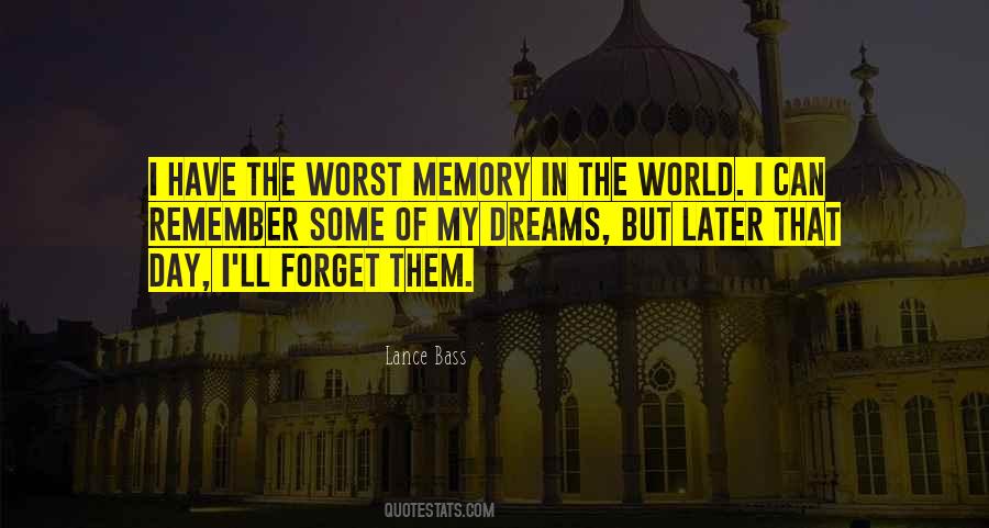 Quotes About Forget Memories #1358151