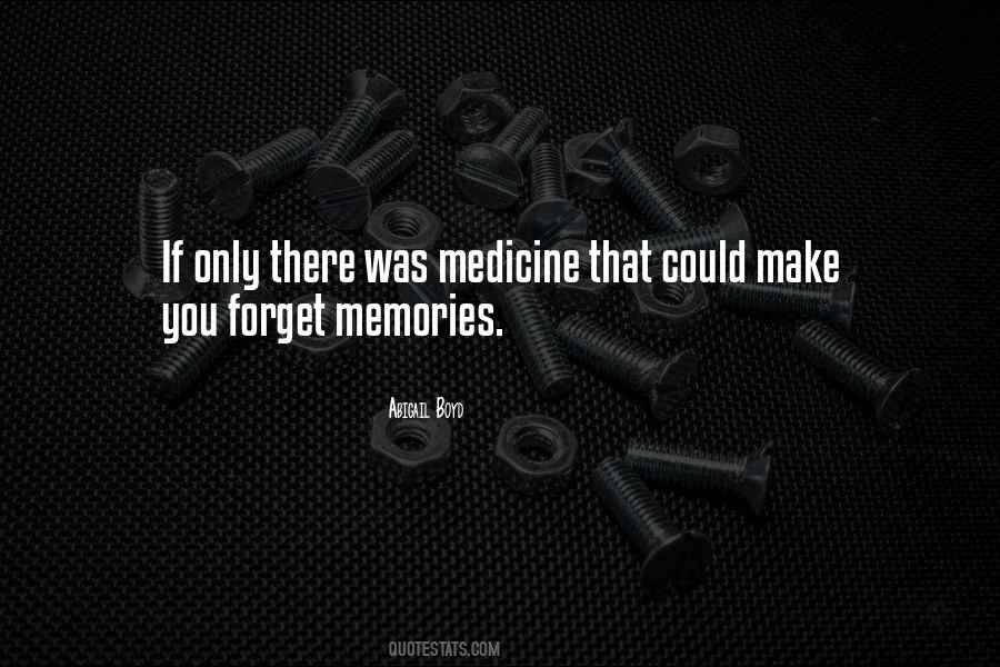 Quotes About Forget Memories #1861256