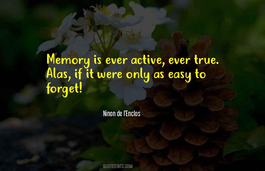Quotes About Forget Memories #437159