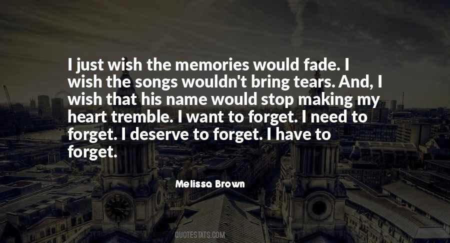 Quotes About Forget Memories #498456