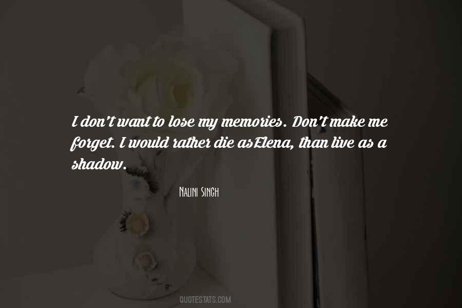 Quotes About Forget Memories #778706