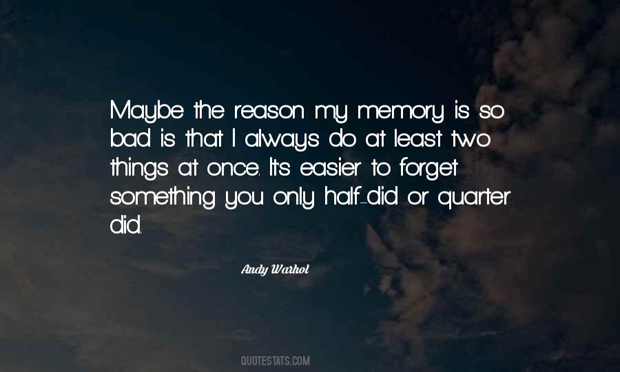 Quotes About Forget Memories #818466