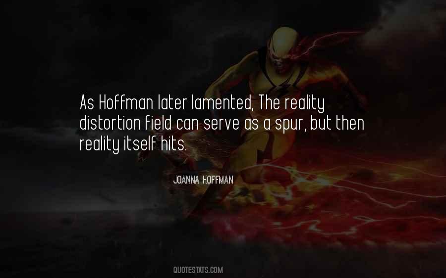 Hoffman Quotes #1599638
