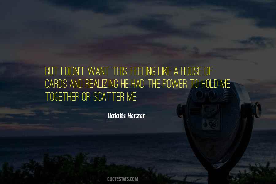 Hold All The Cards Quotes #1180717