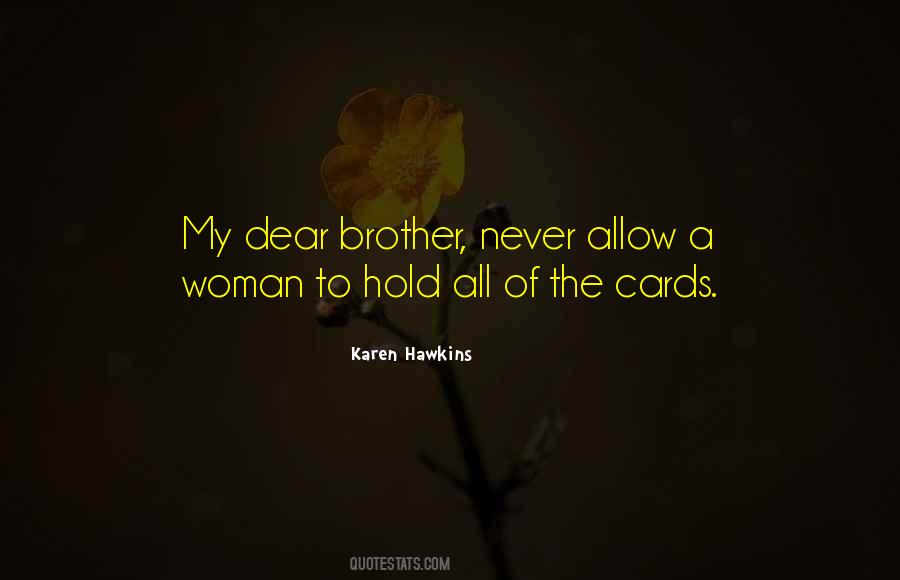 Hold All The Cards Quotes #607715