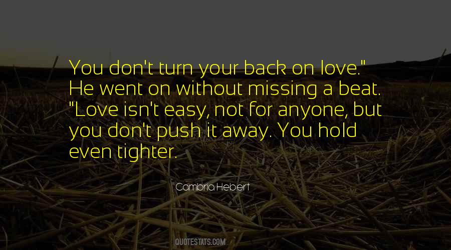 Hold Back Love Quotes #119764