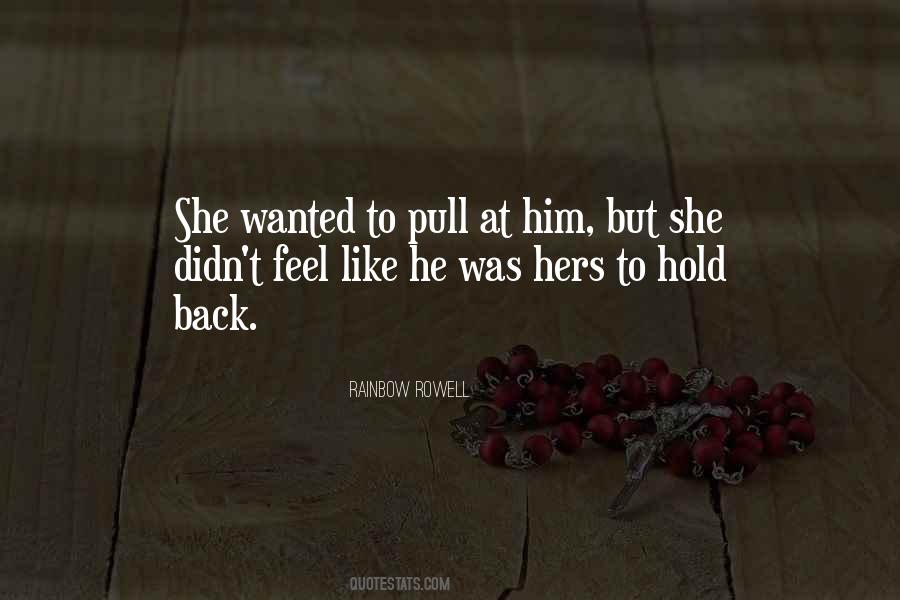 Hold Back Love Quotes #54109