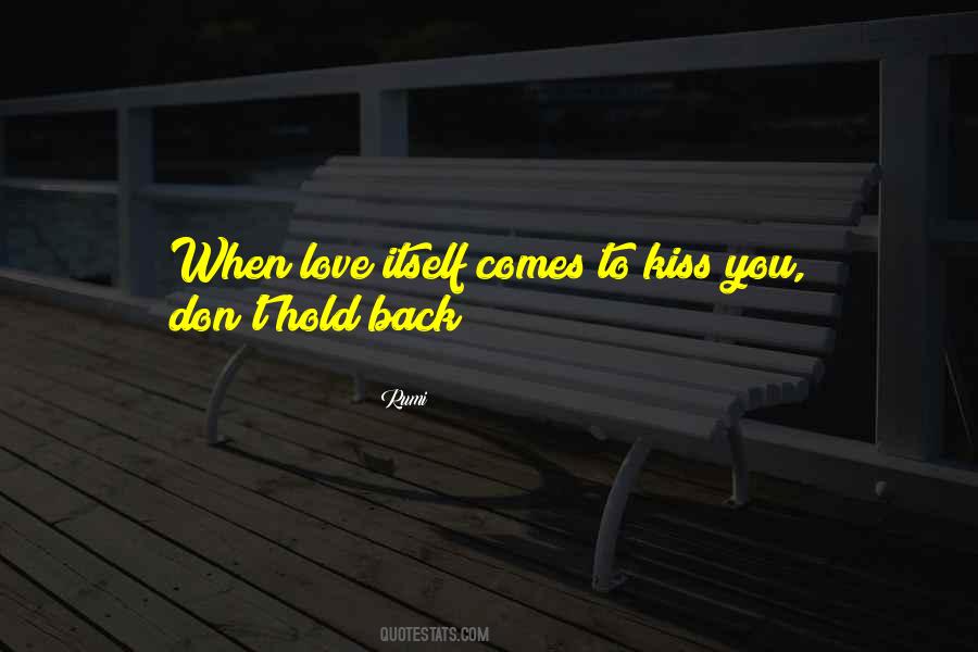 Hold Back Love Quotes #759714